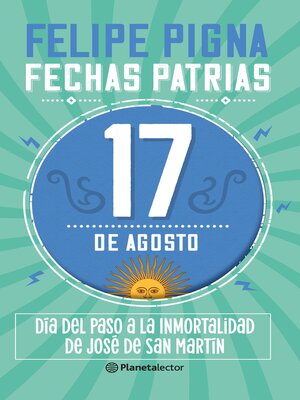 cover image of Fechas patrias. 17 de agosto